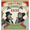 The Christmas Carol Kazoo by Unknown