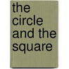 The Circle And The Square door Jack Gale