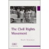 The Civil Rights Movement door Mark Newman