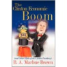 The Clinton Economic Boom by B.A. Marbue Brown