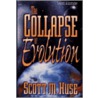 The Collapse of Evolution door Scott M. Huse