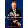 The Complete Communicator by William E. Lampton