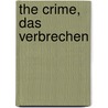 The Crime, Das Verbrechen door Richard Grelling