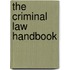 The Criminal Law Handbook