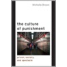 The Culture Of Punishment door Michelle Brown