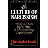 The Culture of Narcissism door Christopher Lasch