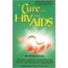 The Cure For Hiv And Aids door Hulda Regehr Clarke