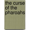 The Curse of the Pharoahs door Elizabeth Peters