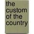The Custom Of The Country