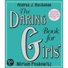 The Daring Book for Girls door Miriam Peskowitz
