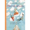 Dat is waar