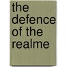 The Defence Of The Realme by Henry Knyvett