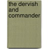 The Dervish And Commander door Mim Kemal