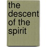 The Descent of the Spirit door , Steiner Rudolf