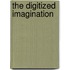 The Digitized Imagination