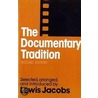 The Documentary Tradition door Lou Jacobs Jr