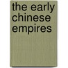 The Early Chinese Empires door Mark Edward Lewis