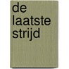 De laatste strijd