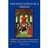 The Education Of A Prince door Kelly Leanne Green