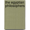 The Egyptian Philosophers by Molefi Kente Asante