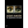 The Emancipated Spectator by Jacques Rancière