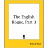 The English Rogue, Part 3 door Richard Head