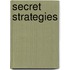 Secret strategies