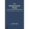 The Entrepreneurial Group by Martin Ruef