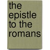 The Epistle to the Romans door Lawrence Farley