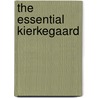 The Essential Kierkegaard door Soren Kieekegaard