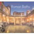 The Essential Roman Baths