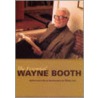 The Essential Wayne Booth door Wayne C. Booth