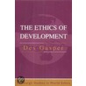 The Ethics Of Development door Des Gasper
