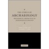The Ethics of Archaeology door Geoffrey Scarre