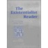 The Existentialist Reader