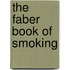 The Faber Book Of Smoking