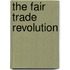 The Fair Trade Revolution