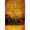 The Far Reaches of Empire by John Grenier