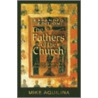 The Fathers Of The Church by Mike Aquilina