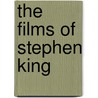 The Films of Stephen King door Tony Magistrale