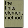 The Finite Element Method door R.L. Taylor