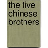 The Five Chinese Brothers door Kurt Wiese