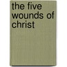 The Five Wounds Of Christ by David Williams