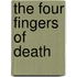 The Four Fingers of Death