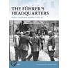 The Fuhrer's Headquarters door Neil Short