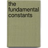 The Fundamental Constants door Professor Harald Fritzsch
