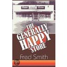 The Generally Happy Store door Fred Smith
