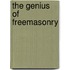 The Genius Of Freemasonry
