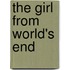 The Girl From World's End