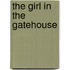 The Girl In The Gatehouse